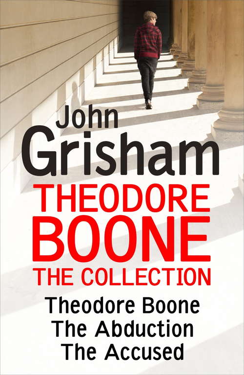 Book cover of Theodore Boone: The Collection (Theodore Boone)
