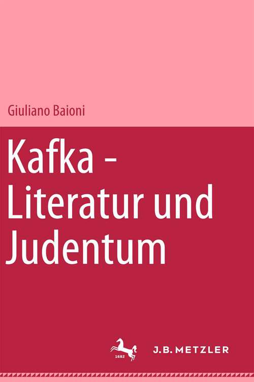 Book cover of Kafka - Literatur und Judentum (1. Aufl. 1994)