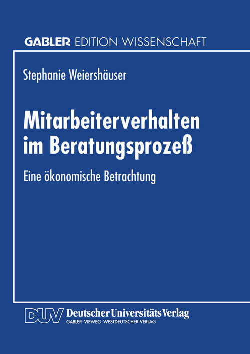 Book cover of Mitarbeiterverhalten im Beratungsprozeß: Eine ökonomische Betrachtung (1996)