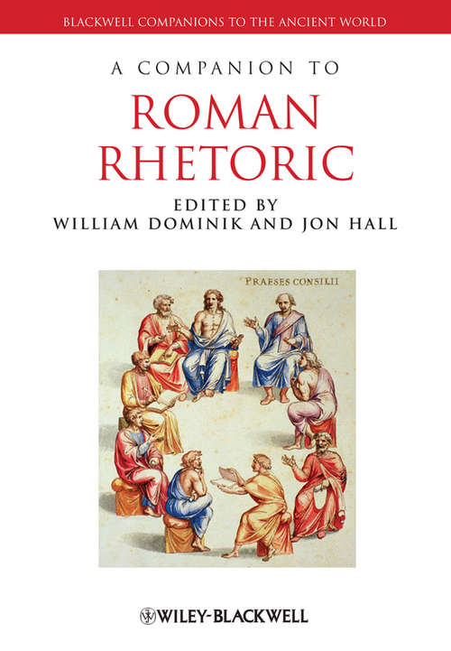 Book cover of A Companion to Roman Rhetoric (Blackwell Companions to the Ancient World)