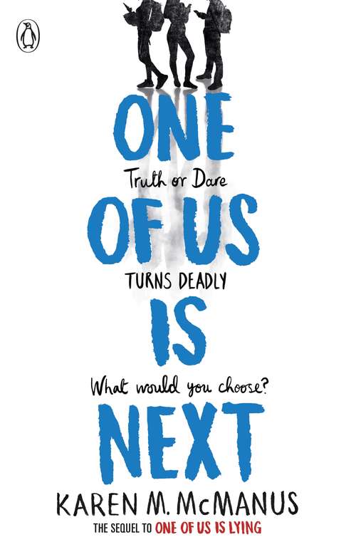Book cover of One Of Us Is Next: The Sequel To One Of Us Is Lying (One Of Us Is Lying)