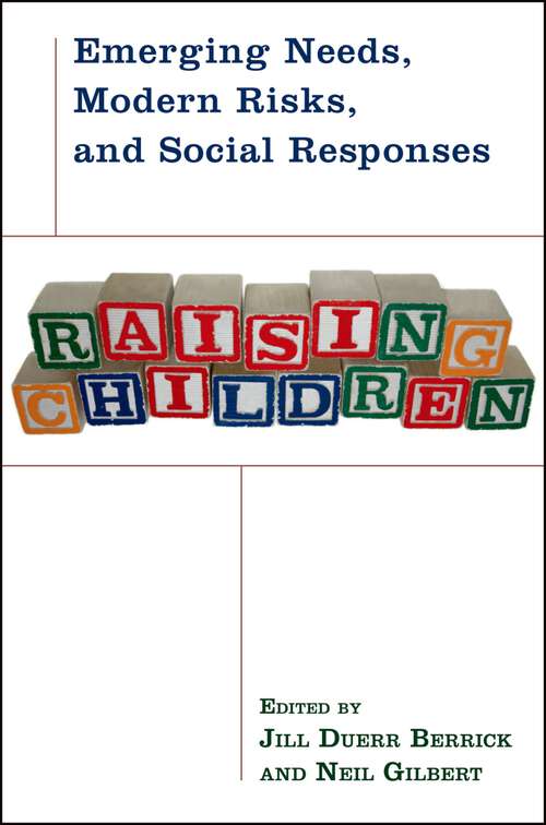 Book cover of Raising Children: Emerging Needs, Modern Risks, and Social Responses