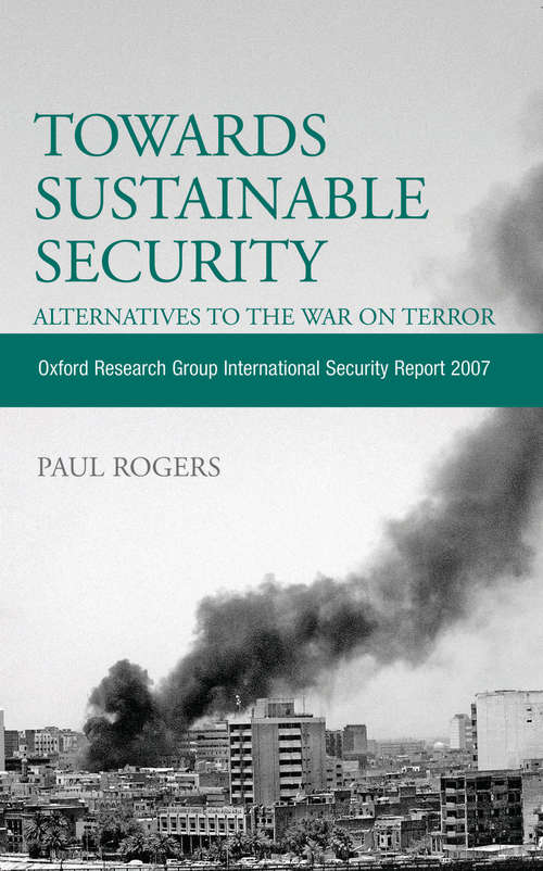 Book cover of Towards Sustainable Security: Oxford Research Group International Security Report 2007