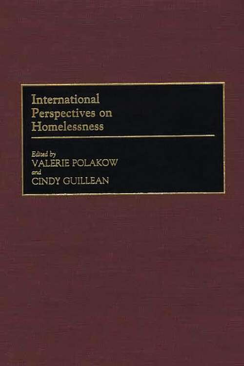 Book cover of International Perspectives on Homelessness (Controversies in Science)