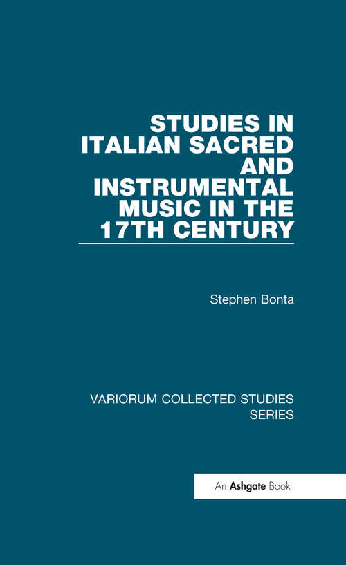 Book cover of Studies in Italian Sacred and Instrumental Music in the 17th Century (Variorum Collected Studies)