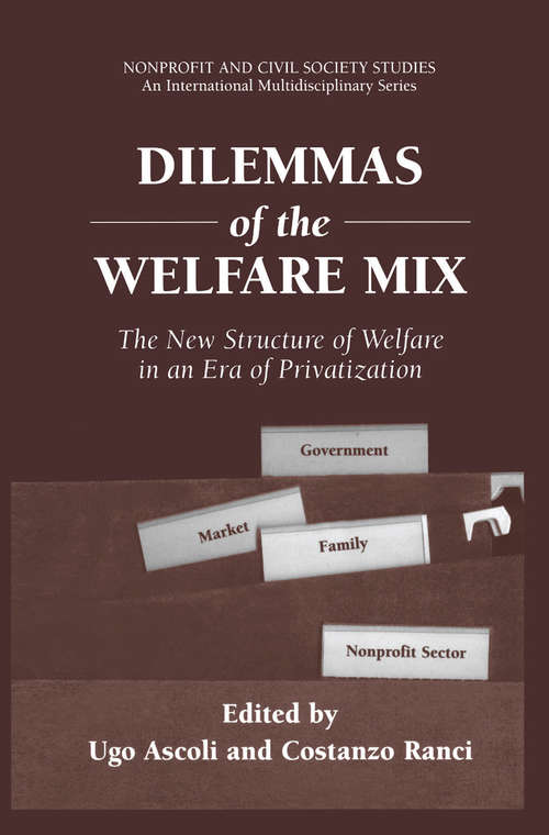 Book cover of Dilemmas of the Welfare Mix: The New Structure of Welfare in an Era of Privatization (2002) (Nonprofit and Civil Society Studies)