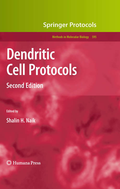 Book cover of Dendritic Cell Protocols (2nd ed. 2010) (Methods in Molecular Biology #595)