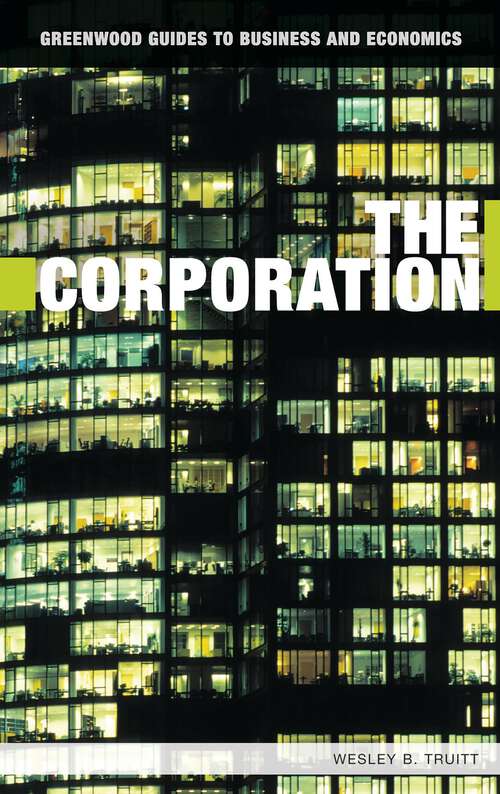 Book cover of The Corporation (Greenwood Guides to Business and Economics)