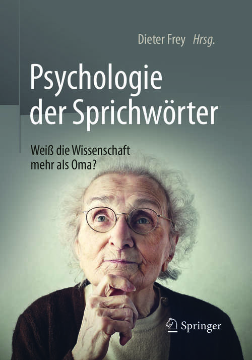 Book cover of Psychologie der Sprichwörter: Weiß die Wissenschaft mehr als Oma?