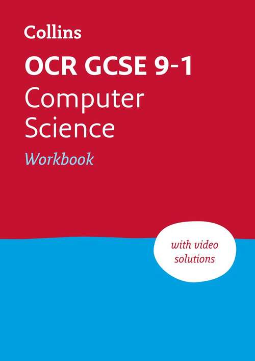 Book cover of Collins GCSE Grade 9-1 Revision — OCR GCSE 9-1 COMPUTER SCIENCE WORKBOOK: Ideal for home learning, 2023 and 2024 exams [Third edition]: Ideal For Home Learning, 2023 And 2024 Exams (3)