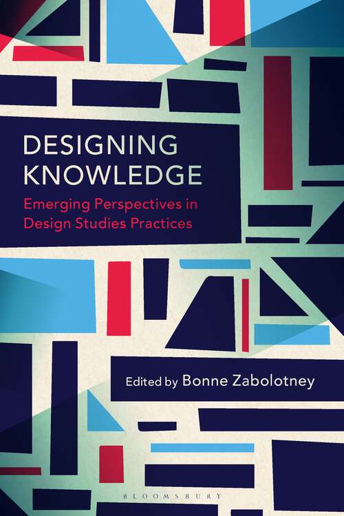 Book cover of Designing Knowledge: Emerging Perspectives in Design Studies Practices