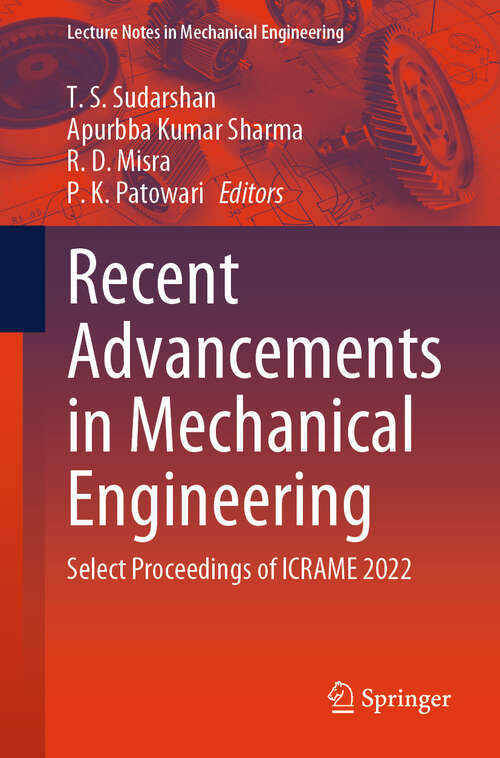 Book cover of Recent Advancements in Mechanical Engineering: Select Proceedings of ICRAME 2022 (2024) (Lecture Notes in Mechanical Engineering)