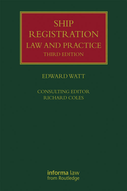 Book cover of Ship Registration: Law and Practice (3) (Lloyd's Shipping Law Library)