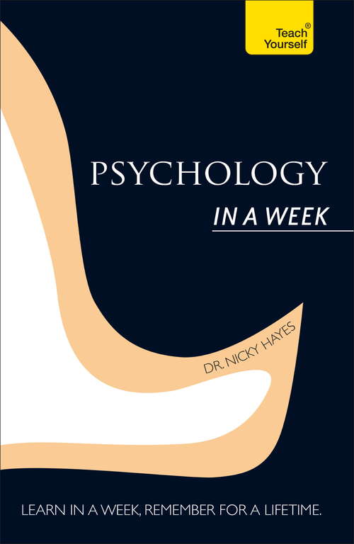 Book cover of Psychology In A Week: Teach Yourself (In A Week)