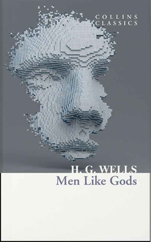 Book cover of Men Like Gods: Large Print (ePub edition) (Collins Classics)