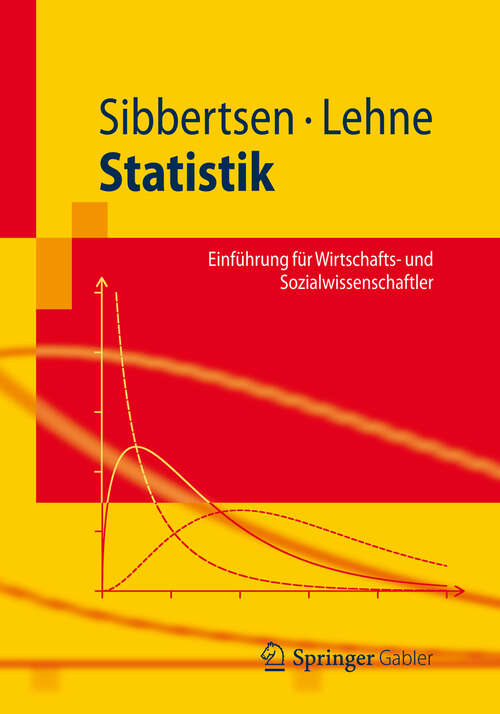 Book cover of Statistik: Einführung für Wirtschafts- und Sozialwissenschaftler (2012) (Springer-Lehrbuch)