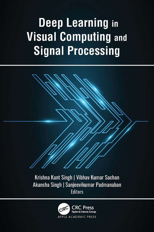 Book cover of Deep Learning in Visual Computing and Signal Processing