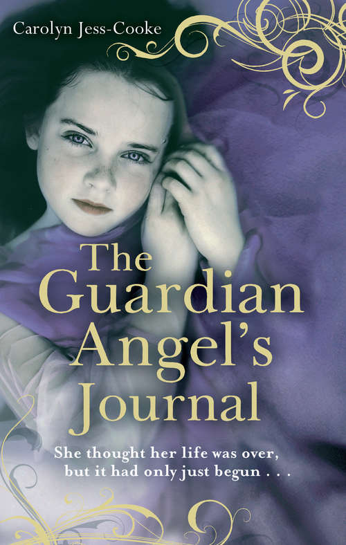 Book cover of The Guardian Angel's Journal: She Thought Her Life Was Over, But It Had Only Just Begun...