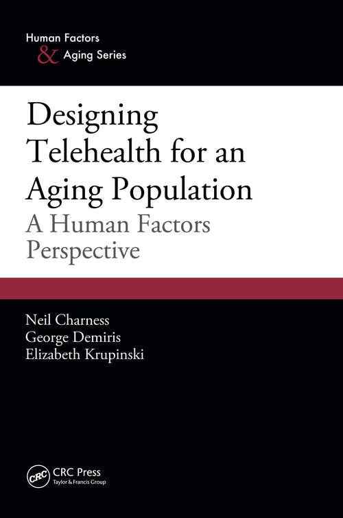 Book cover of Designing Telehealth for an Aging Population: A Human Factors Perspective