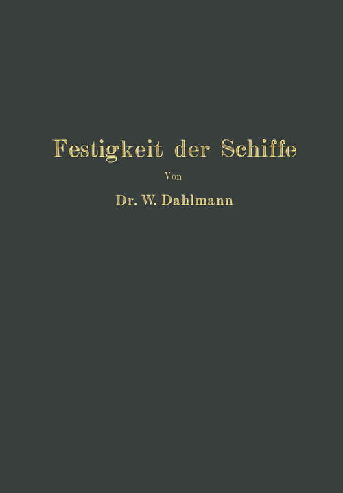 Book cover of Festigkeit der Schiffe (1925)
