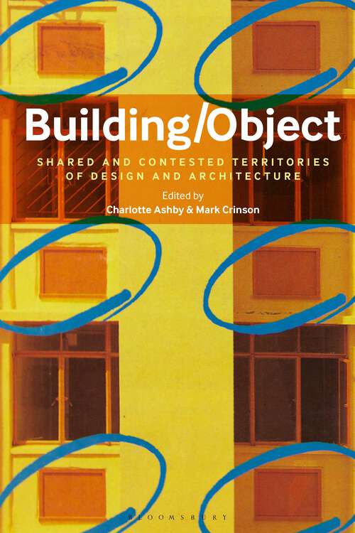 Book cover of Building/Object: Shared and Contested Territories of Design and Architecture