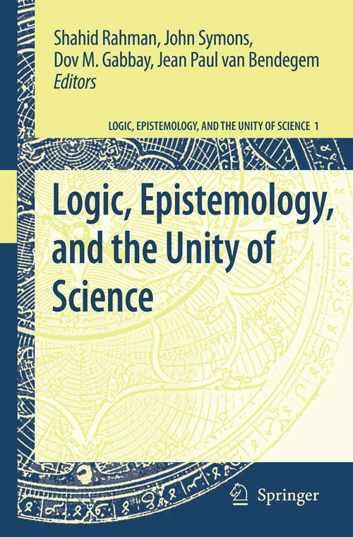 Book cover of Logic, Epistemology, and the Unity of Science (2004) (Logic, Epistemology, and the Unity of Science #1)