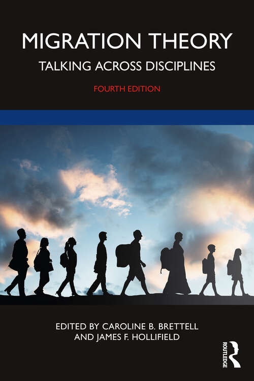 Book cover of Migration Theory: Talking across Disciplines (4)