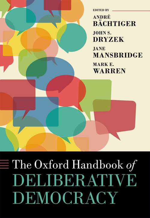 Book cover of The Oxford Handbook of Deliberative Democracy (Oxford Handbooks)