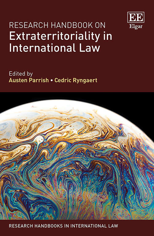 Book cover of Research Handbook on Extraterritoriality in International Law (Research Handbooks in International Law series)