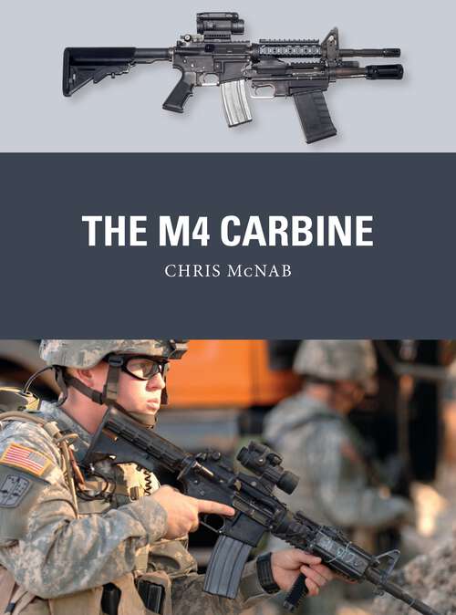 Book cover of The M4 Carbine (Weapon)