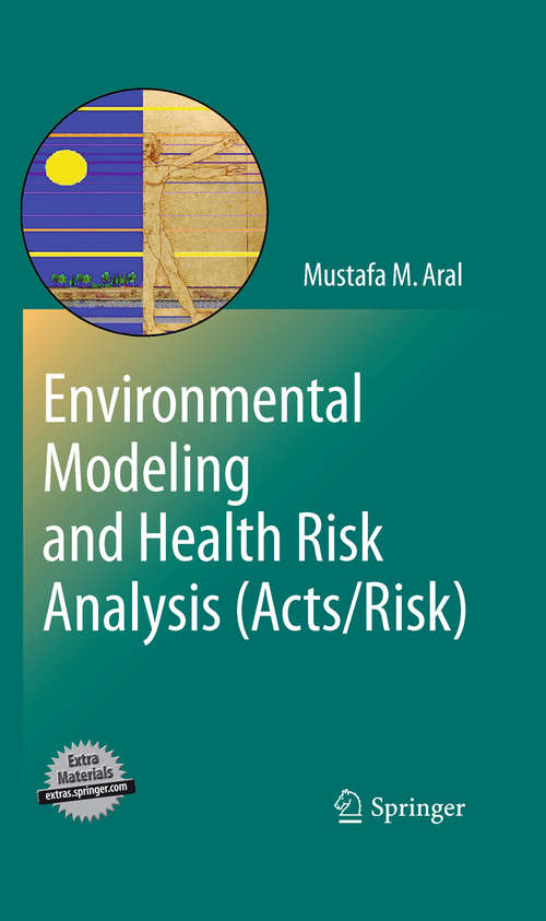 Book cover of Environmental Modeling and Health Risk Analysis (Acts/Risk) (2010)