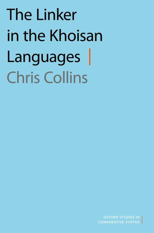 Book cover of The Linker in the Khoisan Languages (Oxford Studies in Comparative Syntax)