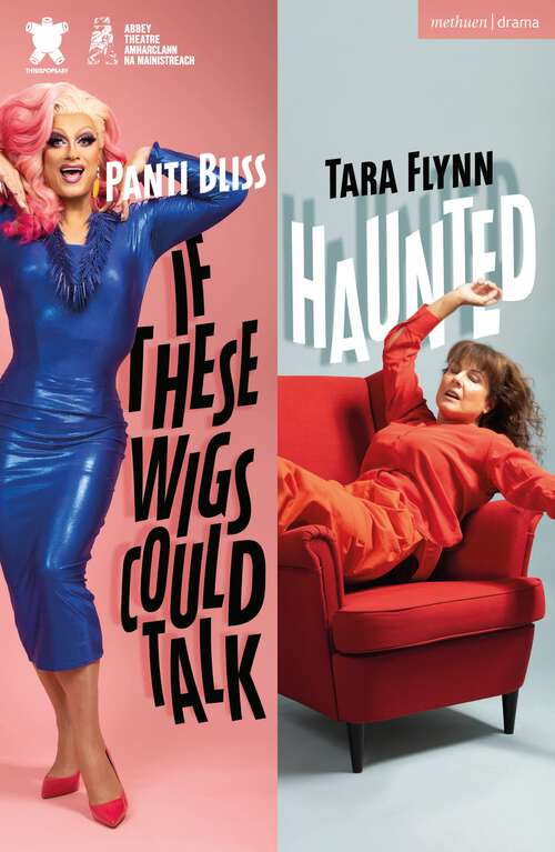 Book cover of Haunted & If These Wigs Could Talk (Modern Plays)