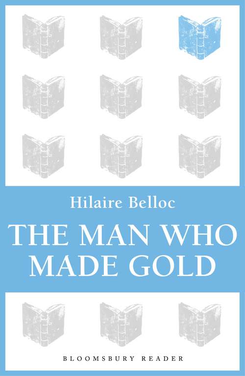 Book cover of The Man Who Made Gold