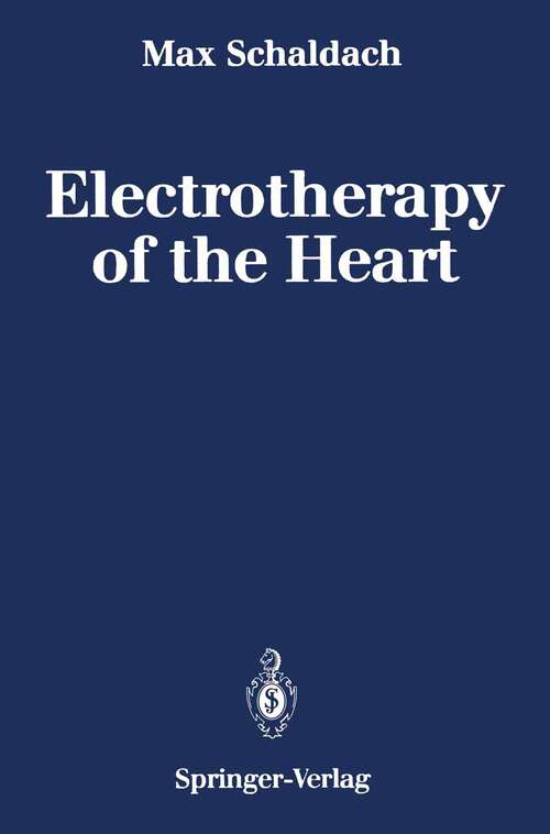 Book cover of Electrotherapy of the Heart: Technical Aspects in Cardiac Pacing (1992)