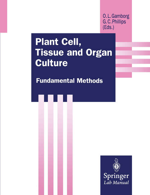 Book cover of Plant Cell, Tissue and Organ Culture: Fundamental Methods (1995) (Springer Lab Manuals)