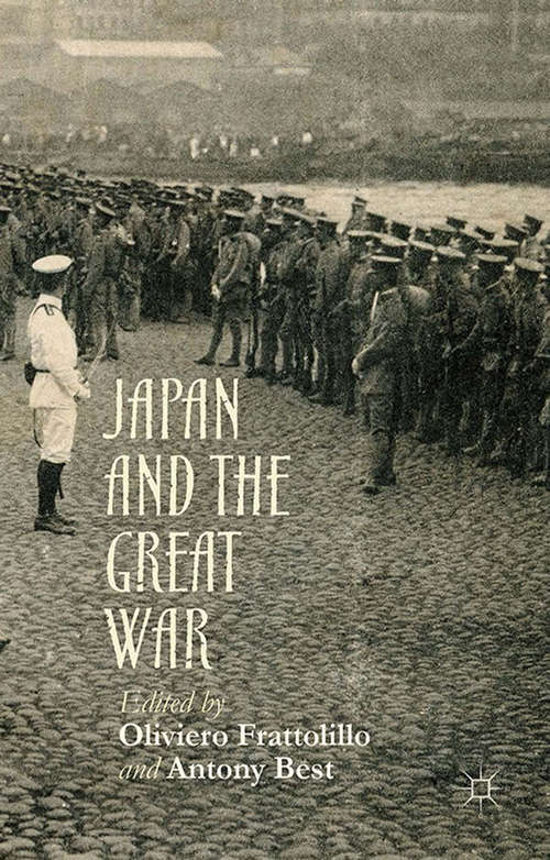 Book cover of Japan and the Great War (1st ed. 2015)