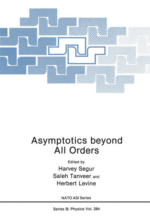 Book cover of Asymptotics beyond All Orders (1991) (Nato Science Series B: #284)