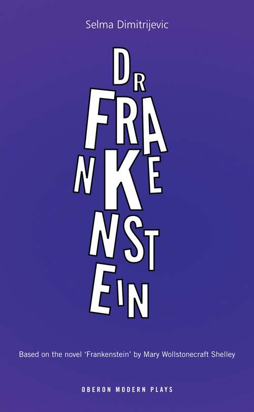 Book cover of Dr Frankenstein (Oberon Modern Plays)