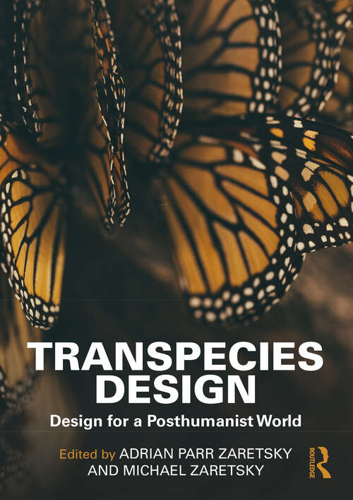 Book cover of Transpecies Design: Design for a Posthumanist World