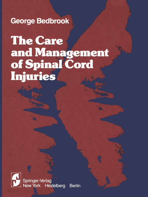 Book cover of The Care and Management of Spinal Cord Injuries (1981)