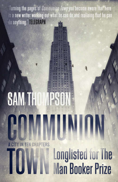 Book cover of Communion Town: A City In Ten Chapters (ePub edition)