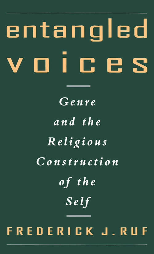 Book cover of Entangled Voices: Genre and the Religious Construction of the Self