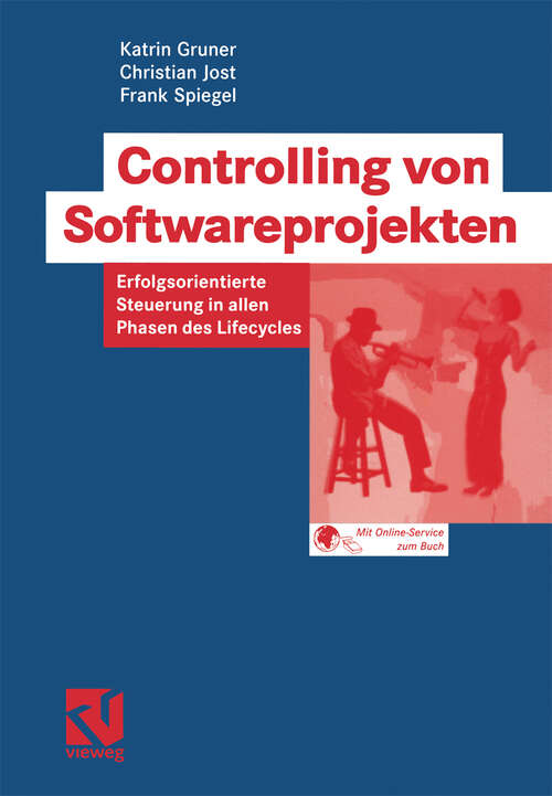 Book cover of Controlling von Softwareprojekten: Erfolgsorientierte Steuerung in allen Phasen des Lifecycles (2003) (IT-Professional)