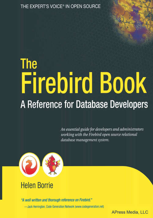 Book cover of The Firebird Book: A Reference for Database Developers (1st ed.)