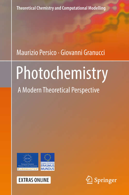 Book cover of Photochemistry: A Modern Theoretical Perspective (Theoretical Chemistry and Computational Modelling)