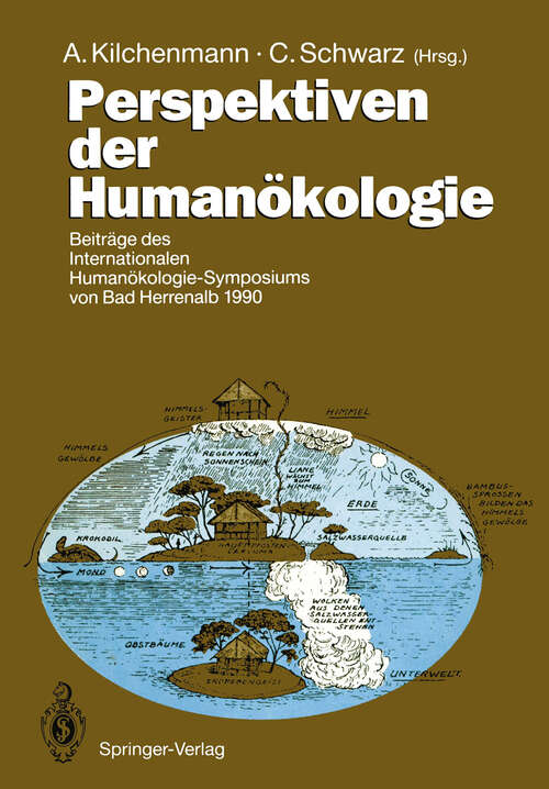 Book cover of Perspektiven der Humanökologie: Beiträge des internationalen Humanökologie-Symposiums von Bad Herrenalb 1990 (1991)