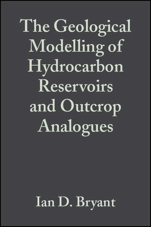 Book cover of The Geological Modelling of Hydrocarbon Reservoirs and Outcrop Analogues (International Association Of Sedimentologists Series #37)