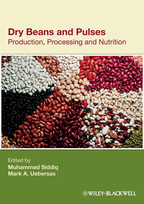 Book cover of Dry Beans and Pulses: Production, Processing and Nutrition