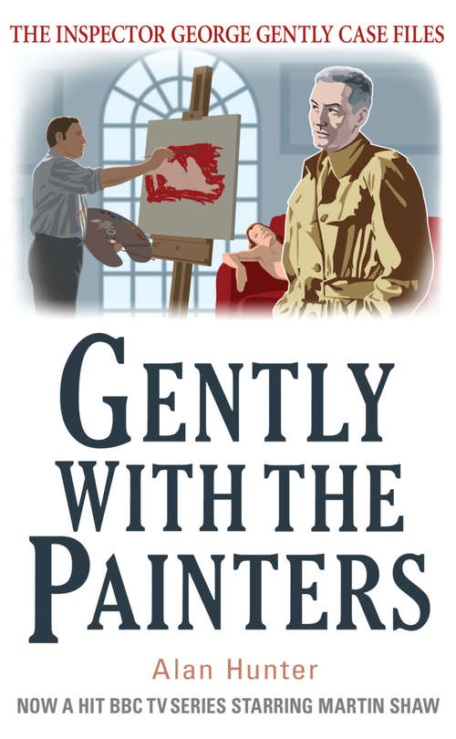 Book cover of Gently With the Painters (George Gently #7)